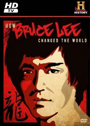 Как Брюс Ли изменил мир (2009)